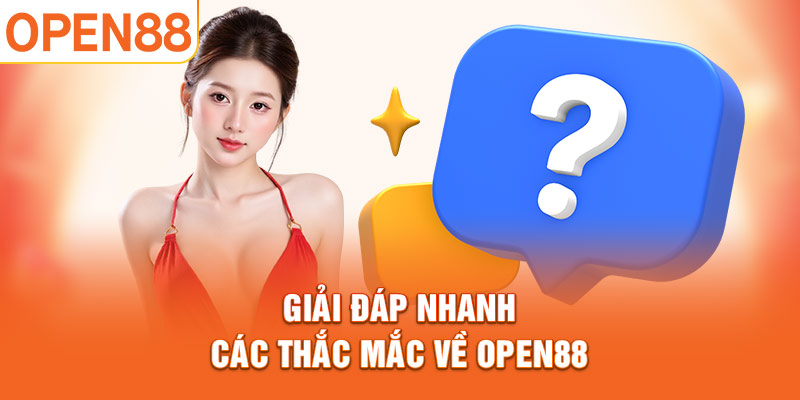 giai-dap-nhanh-cac-thac-mac-ve-open88